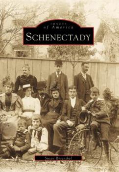 Schenectady (Images of America: New York) - Book  of the Images of America: New York