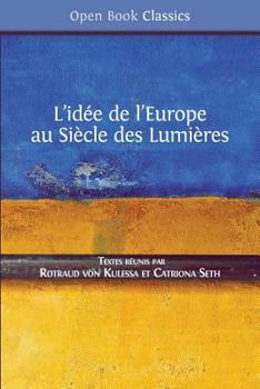 Paperback L'idée de l'Europe: au Siècle des Lumières [French] Book