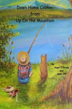 Paperback Down Home Cookin' from Up On the Mountain Book