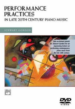 DVD Performance Practices in Late 20th Century Piano Music: DVD Book