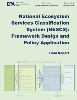 Paperback National Ecosystem Services Classification Systems (NESCS): Framework Design and Policy Application Book
