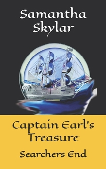 Paperback Captain Earl's Treasure Searchers End Book