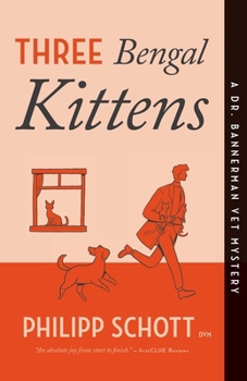 Paperback Three Bengal Kittens: A Dr. Bannerman Vet Mystery Book