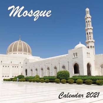 Paperback Mosque Calendar 2021: Mosque 2021 Mini Wall Calendar 16 Months Book