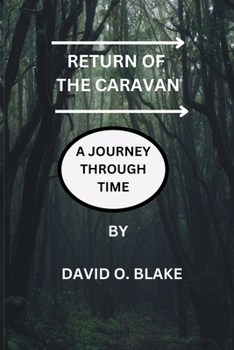 Paperback Return of the Caravan.: A Journey Through Time Book