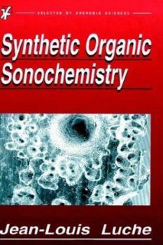 Hardcover Synthetic Organic Sonochemistry Book