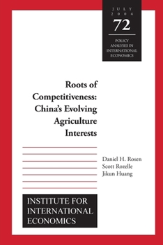 Paperback Roots of Competitiveness: China's Evolving Agriculture Interests Book