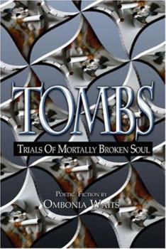 Paperback Tombs: Trials of Mortally Broken Soul Book