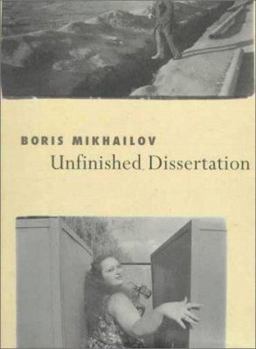 Hardcover Boris Mikhaylov: Unfinished Dissertation Book