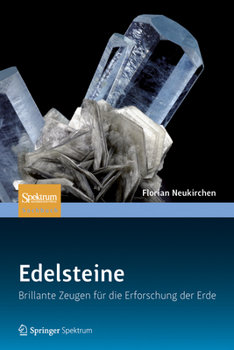 Paperback Edelsteine: Brillante Zeugen Für Die Erforschung Der Erde [German] Book