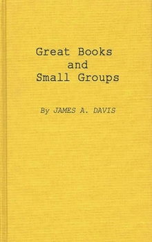 Hardcover Great Books and Small Groups Book