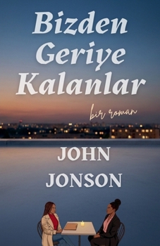 Bizden Geriye Kalanlar (Turkish Edition)