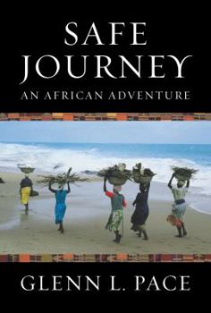 Hardcover Safe Journey: An African Adventure Book