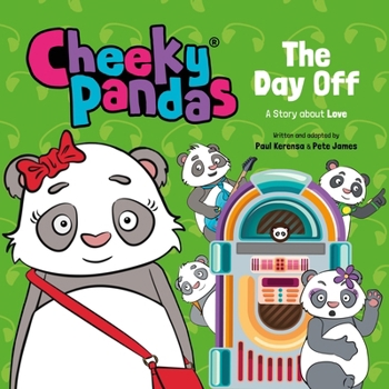 Hardcover Cheeky Pandas: The Day Off: A Story about Love Book