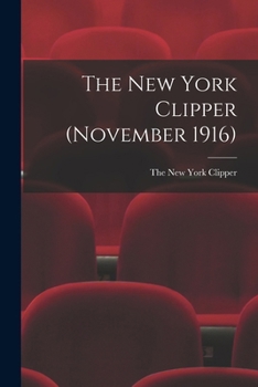 Paperback The New York Clipper (November 1916) Book