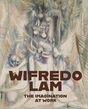 Hardcover Wifredo Lam: The Imagination at Work Book