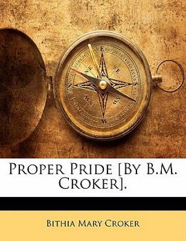 Paperback Proper Pride [by B.M. Croker]. Book