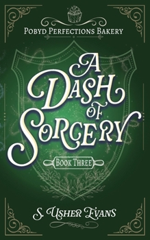 Paperback A Dash of Sorcery: A Cozy Fantasy Mystery Book