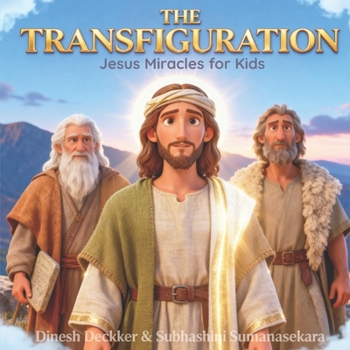 Paperback The Transfiguration: Jesus Miracles for Kids Book