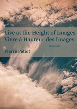 Paperback Live at the Height of Images - Vivre à Hauteur des Images Book