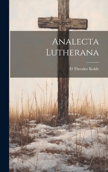 Hardcover Analecta Lutherana [German] Book