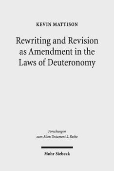 Paperback Rewriting and Revision as Amendment in the Laws of Deuteronomy Book