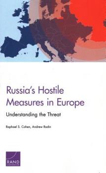 Paperback Russia's Hostile Measures in Europe: Understanding the Threat Book
