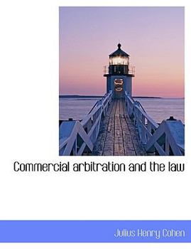 Commercial Arbitration and the Law