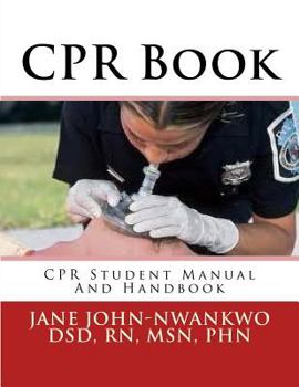 Paperback CPR Book: CPR Student Manual And Handbook Book