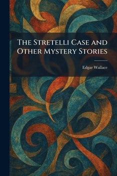 Paperback The Stretelli Case and Other Mystery Stories Book