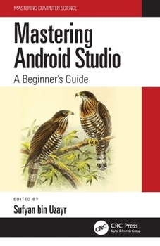 Paperback Mastering Android Studio: A Beginner's Guide Book