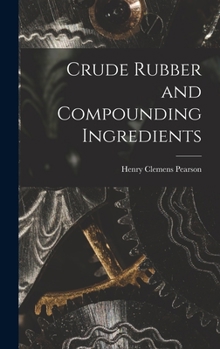 Hardcover Crude Rubber and Compounding Ingredients Book