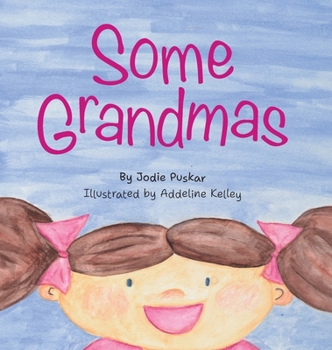 Hardcover Some Grandmas Book