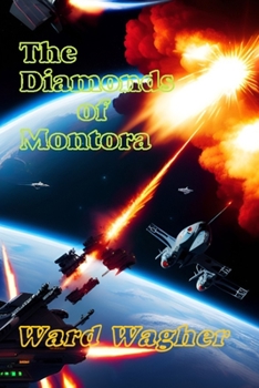 The Diamonds of Montora - Book #5 of the Chronicles of Montora