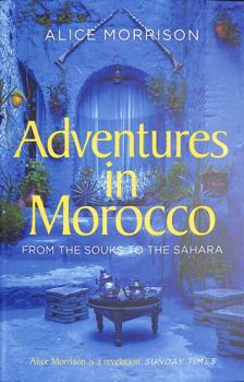 Paperback My 1001 Nights: Tales and Adventures from Morocco Book