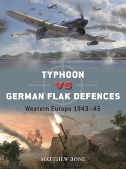 Paperback Typhoon Vs German Flak Defences: Western Europe 1943-45 Book