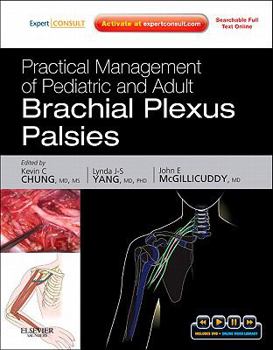 Hardcover Practical Management of Pediatric and Adult Brachial Plexus Palsies Book