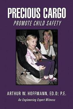 Paperback Precious Cargo: Promote Child Safety Book