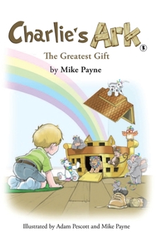 Hardcover Charlie's Ark - The Greatest Gift Book