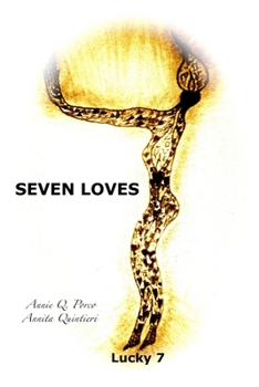 Paperback Seven Loves: Unconditional Love Book