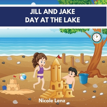 Paperback Jill and Jake - Day at the Lake Book