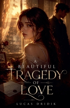 Paperback A Beautiful Tragedy of Love Book