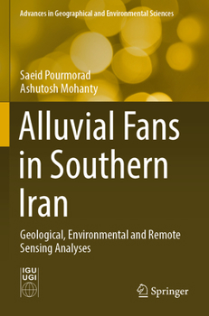 Paperback Alluvial Fans in Southern Iran: Geological, Environmental and Remote Sensing Analyses Book