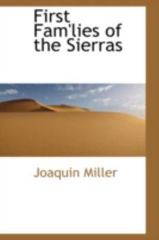 Paperback First Fam'lies of the Sierras Book