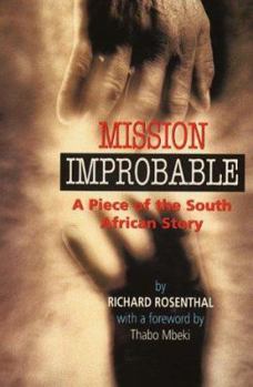 Paperback Mission Improbable: A Piece of the South African Story Book