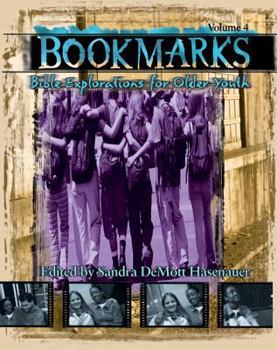 Paperback Bookmarks, Volume 4: Bible Explorations for Older Youth Volume 4 Book
