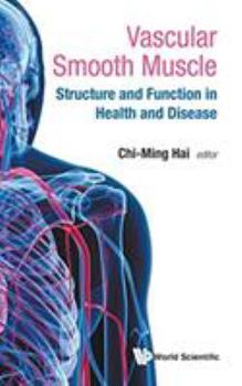 Hardcover Vascular Smooth Muscle: Structure and Function in Health and Disease Book
