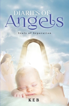 Paperback Diaries of Angels: Seals of Separation Book