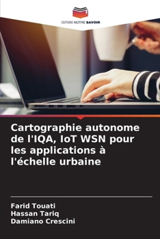 Paperback Cartographie autonome de l'IQA, IoT WSN pour les applications à l'échelle urbaine [French] Book