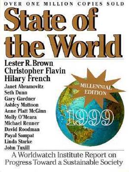 Paperback State of the World 1999: A Worldwatch Institute Report on Progress Toward a Sustainable Society Book
